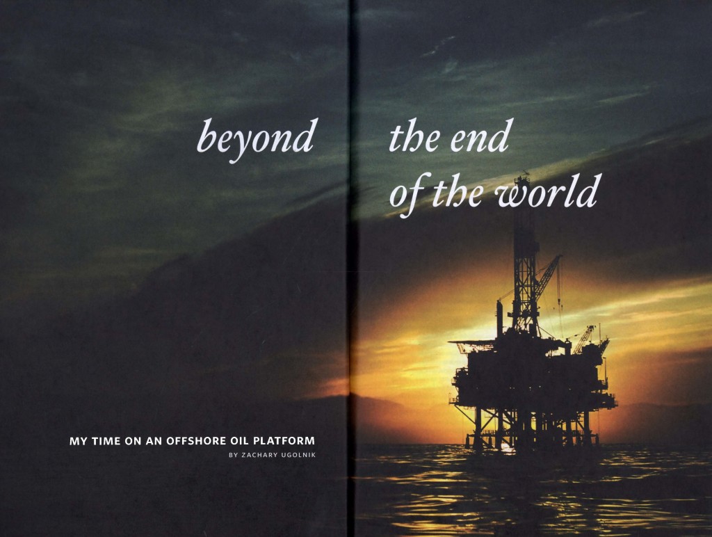 Beyond the End of the World: My Time on an Offshore Oil Platform